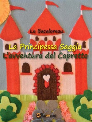 cover image of La principessa Saggia. L'avventura del capretto